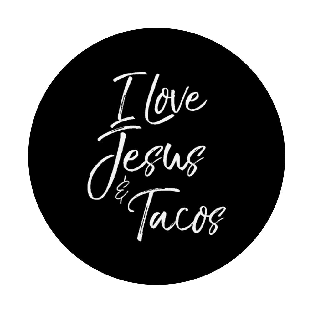 I Love Jesus & Tacos PopSocket Grip - Christian Faith Quote Swappable PopGrip for Phones & Tablets - Perfect for Daily Use, Travel, and Sharing Your Faith