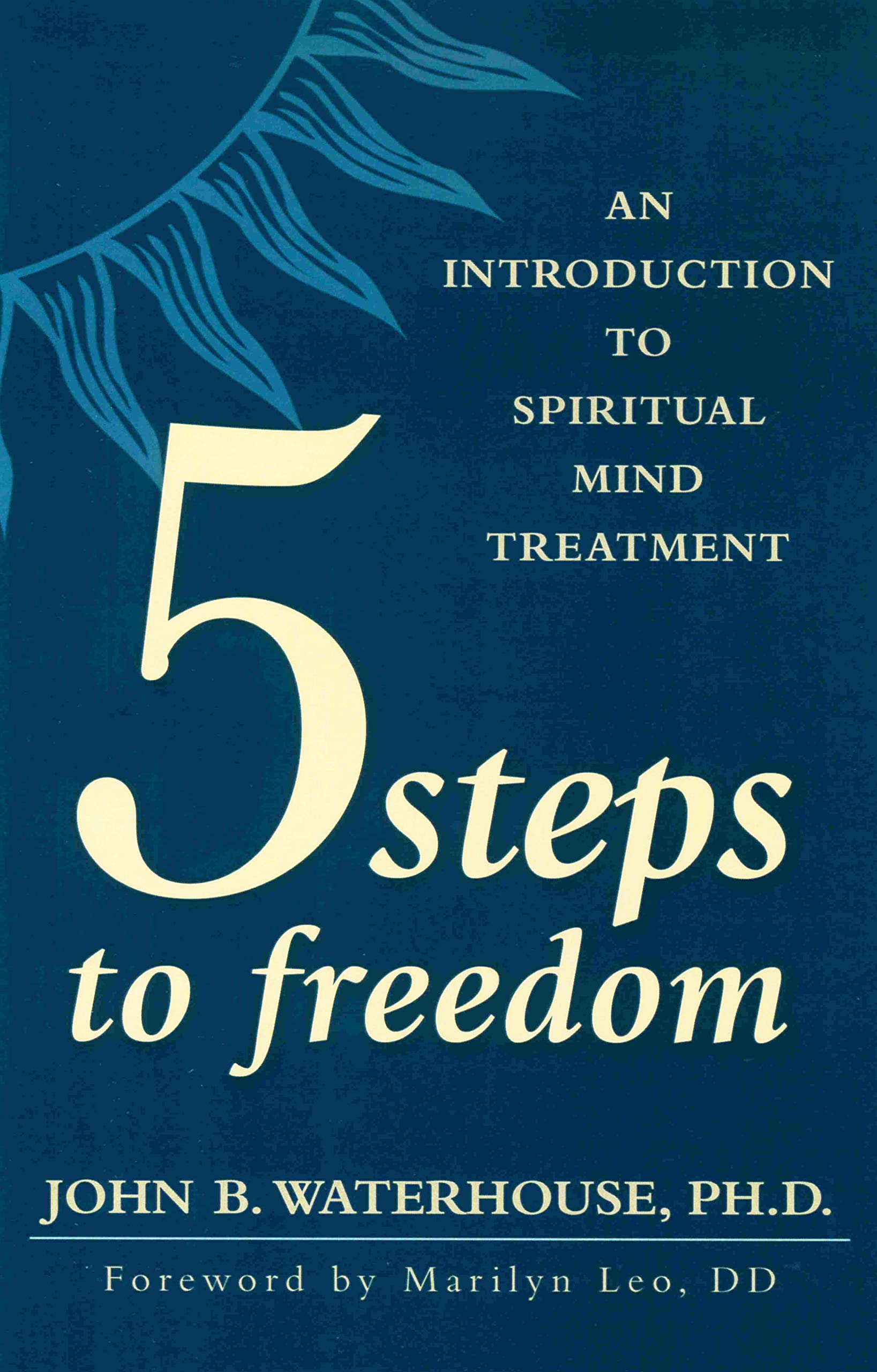 Five Steps to Freedom: A Guide to Spiritual Mind Treatment for Inner Peace & Personal Growth | Perfect for Meditation & Self-Improvement