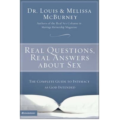 Real Questions, Real Answers About Sex: The Complete Christian Guide to Godly Intimacy in Marriage - Paperback Book for Couples Counseling, Premarital Advice & Newlywed Relationships - Perfect for Wedding Gifts, Bible Study Groups & Christian Marriage Enrichment - Great for Wedding Registry, Marriage Retreats & Small Group Discussions