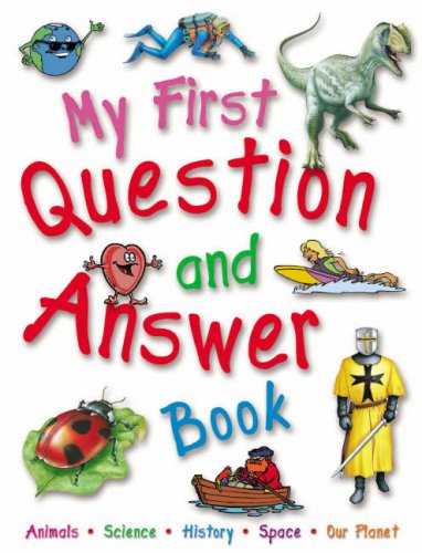 My First Question and Answer Book - Fun Educational Learning for Kids | Perfect for Homeschooling, Classroom & Bedtime Reading