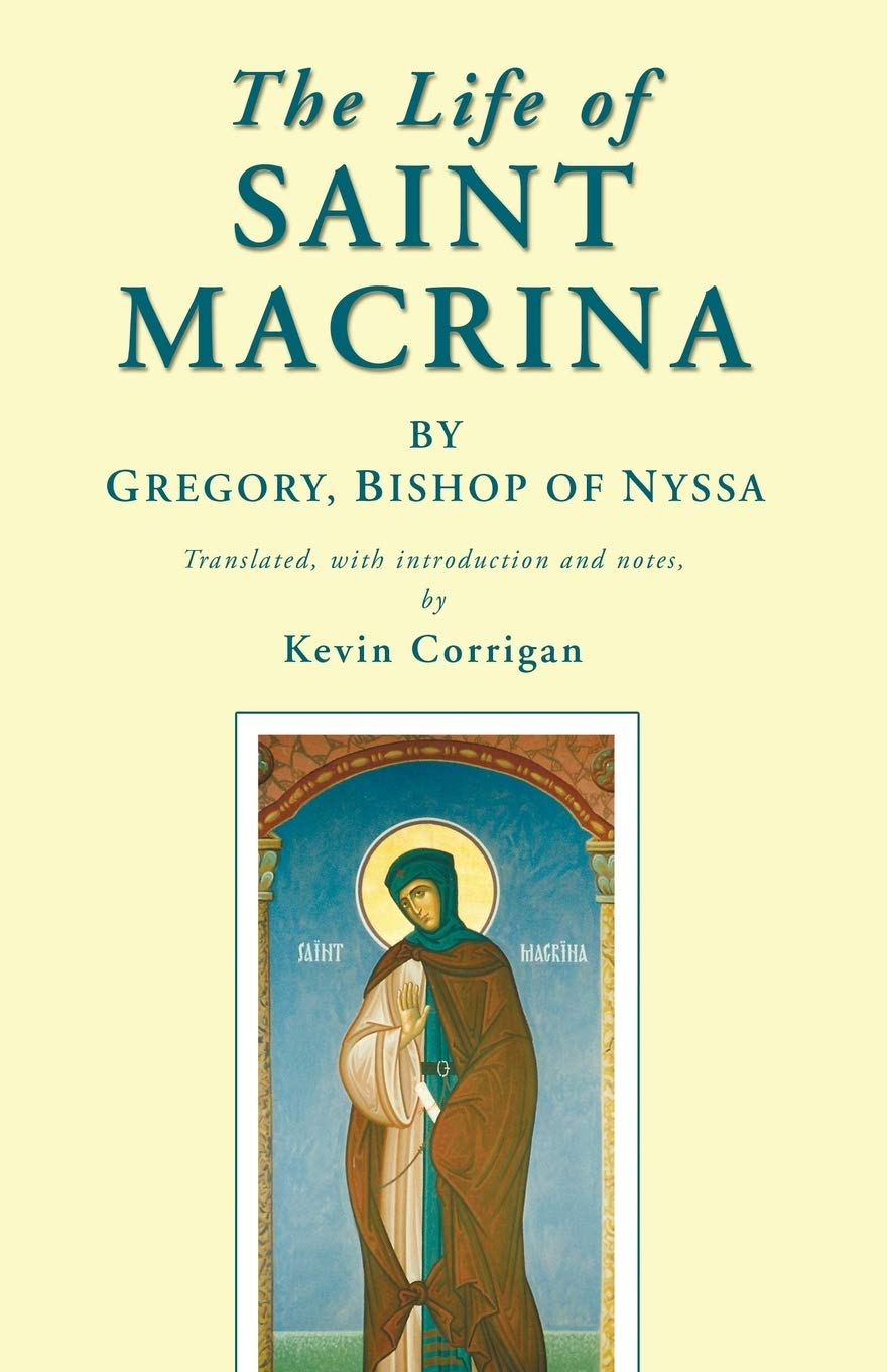 The Life of Saint Macrina - Biography of Early Christian Saint & Sister of St. Basil | Inspirational Book for Faith, History & Spiritual Growth