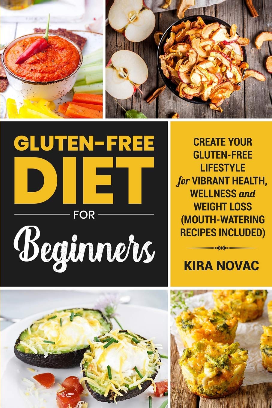 Gluten-Free Diet for Beginners: Healthy Recipes & Meal Plans for Weight Loss, Celiac Disease & Wellness - Easy Gluten-Free Cookbook for Vibrant Lifestyle | Perfect for Home Cooking & Meal Prep