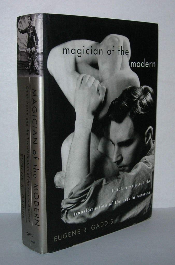 Magician of the Modern: Chick Austin and the Transformation of American Arts | Biography of Visionary Museum Director | Perfect for Art History Enthusiasts and Museum Studies