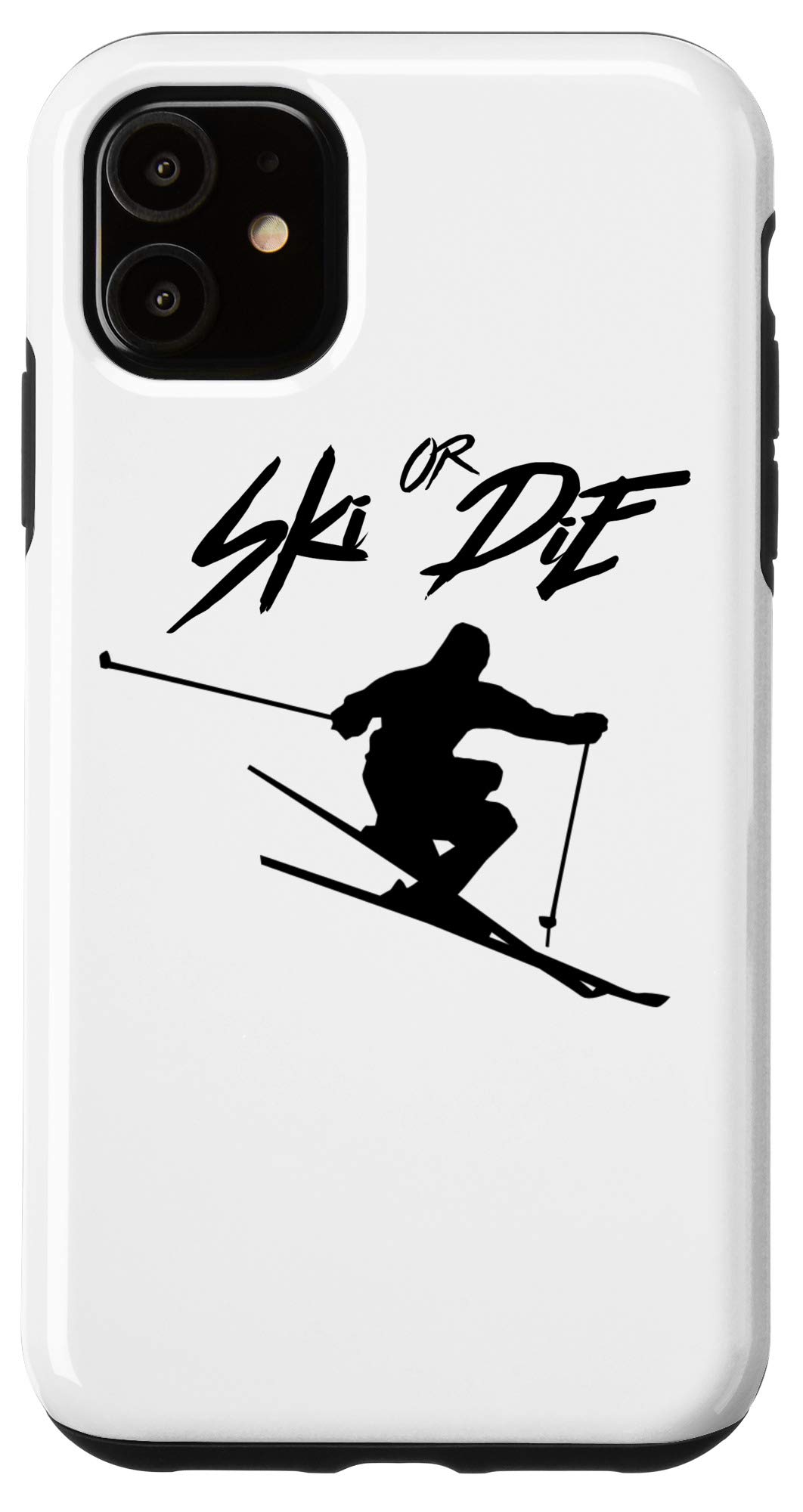 iPhone 11 Case - Stylish Ski or Die Skiing Design Protective Cover | Perfect for Winter Sports, Ski Trips & Outdoor Adventures