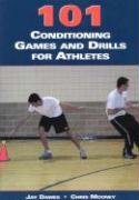 101 Conditioning Games and Drills for Athletes - Improve Speed, Agility & Endurance | Perfect for Football, Basketball & Soccer Training