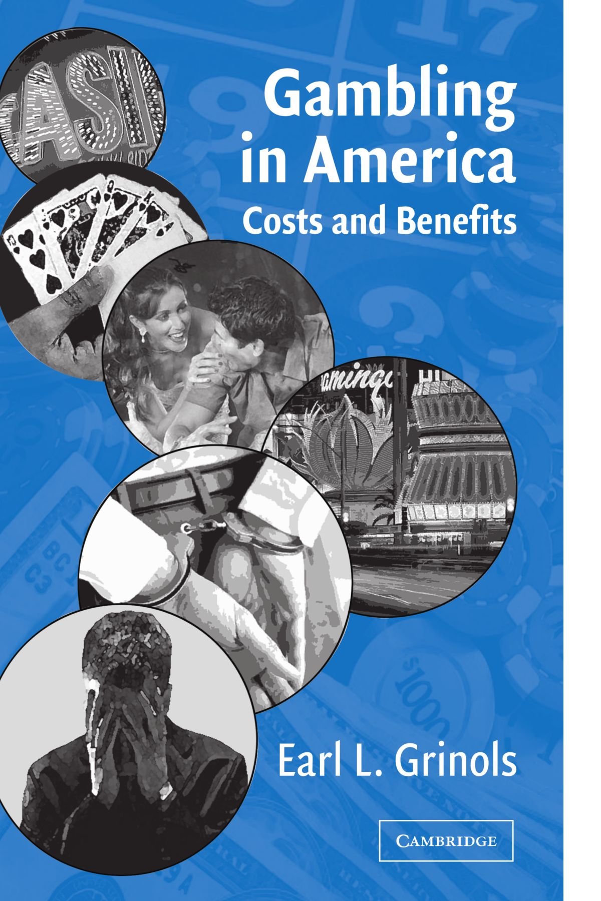The Costs and Benefits of Gambling in America - Economic & Social Impact Analysis for Policy Makers & Researchers | Casinos, Lotteries & Online Betting Trends