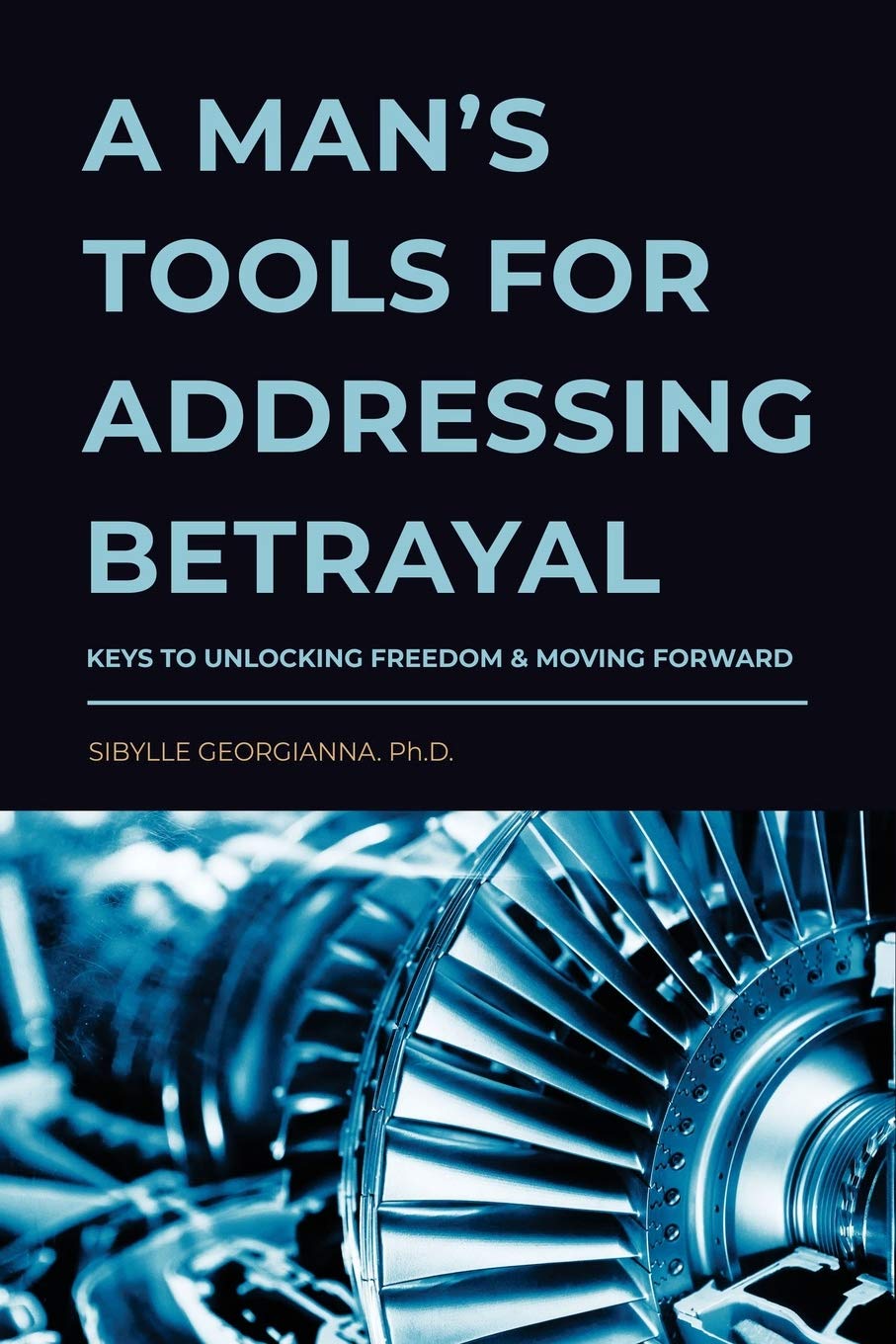 Best Men's Self-Help Books for Overcoming Betrayal - Healing After Infidelity & Relationship Breakups - Perfect for Therapy, Personal Growth & Emotional Recovery