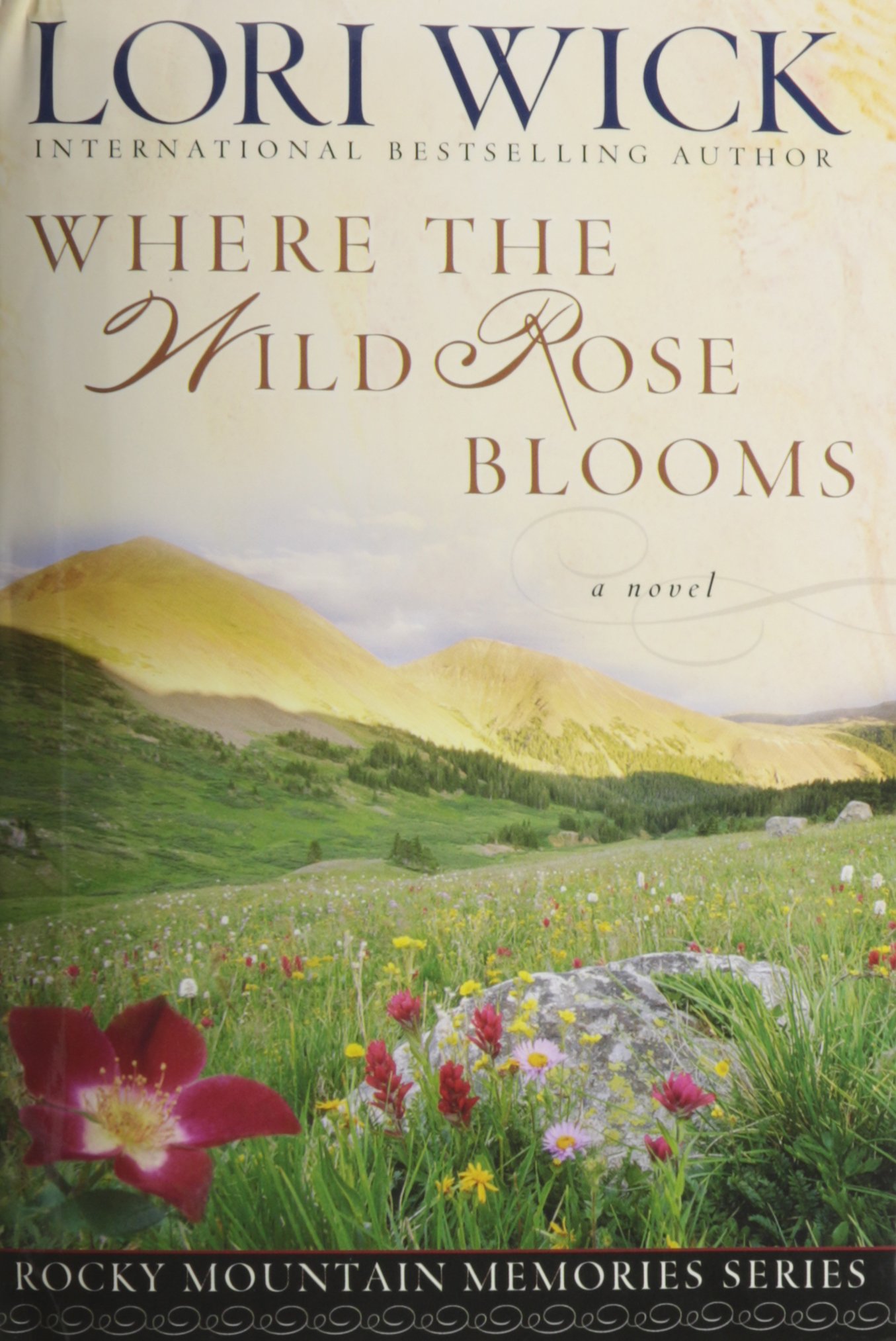 Where the Wild Rose Blooms - Rocky Mountain Memories Book 1 - Inspirational Historical Romance Novel for Reading & Book Clubs