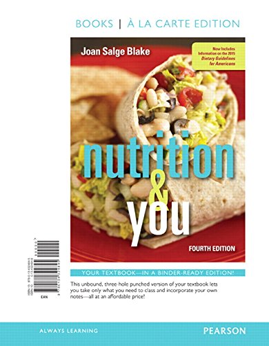 Nutrition & You, Books a la Carte Edition (4th Edition) - Essential Nutrition Guide for Health & Wellness | Perfect for Students, Dietitians & Healthy Lifestyle Enthusiasts