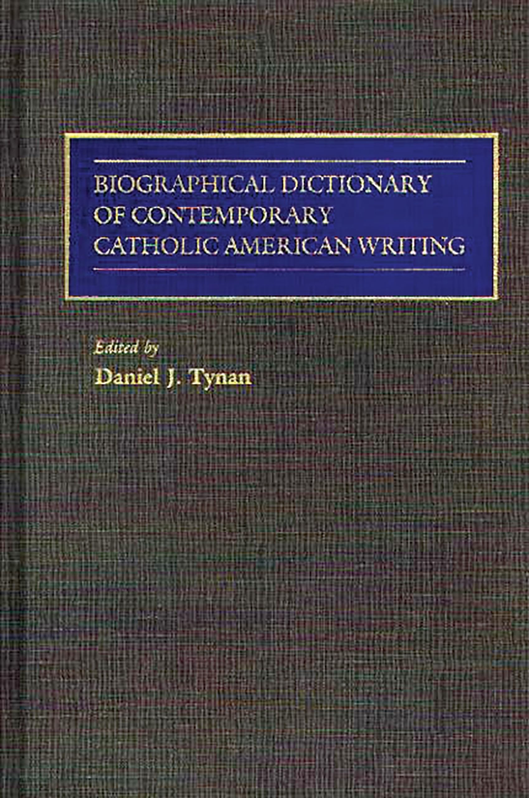 Biographical Dictionary of Contemporary Catholic American Writers - Comprehensive Guide to Modern Catholic Authors in the US - Perfect for Literature Studies, Religious Research & Academic Collections