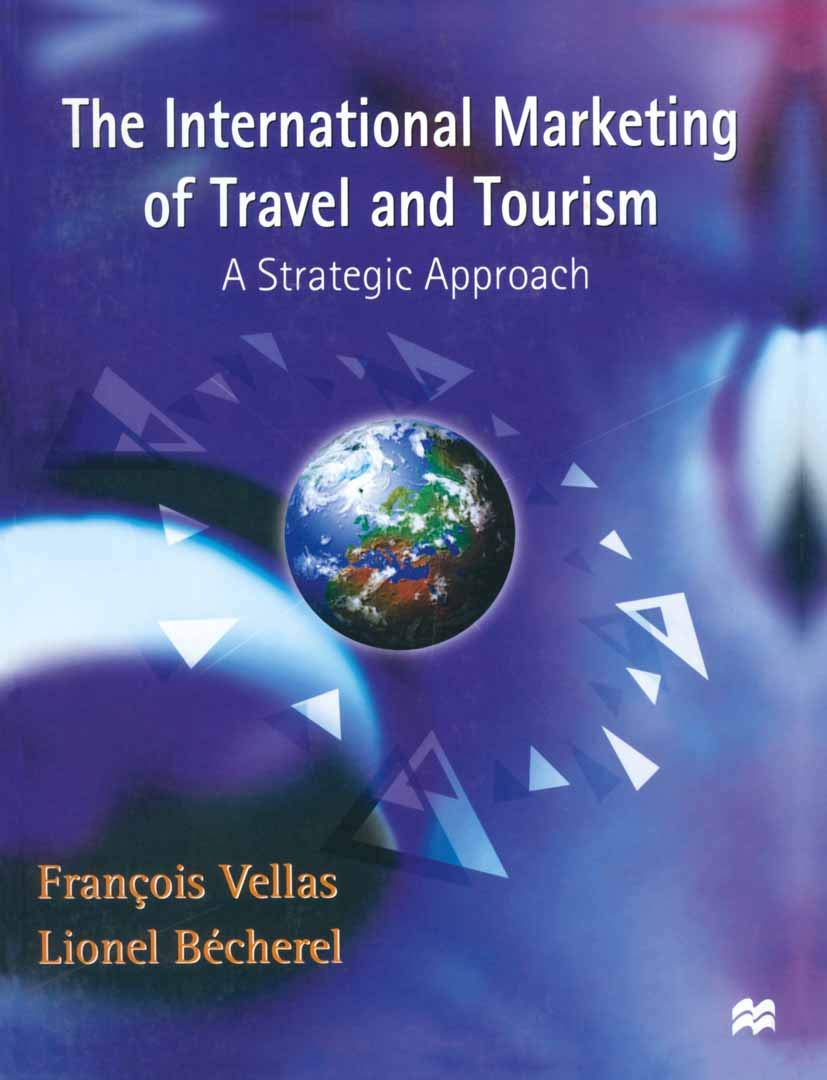 Strategic International Marketing for Travel and Tourism | Global Tourism Business Growth Guide | Perfect for Travel Agencies, Hospitality Industry & Destination Marketers