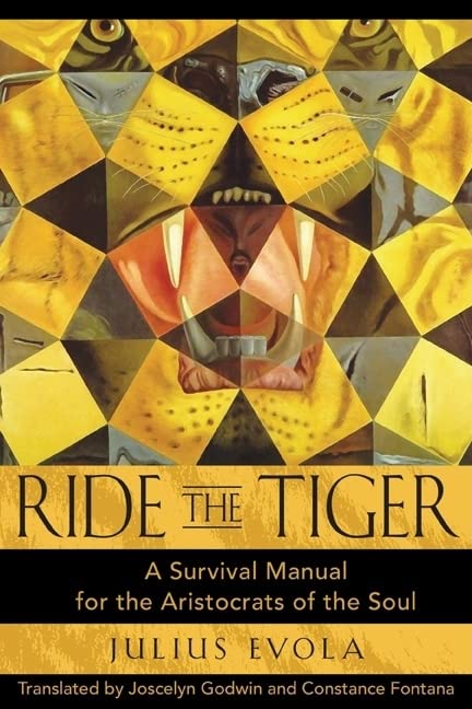 Ride the Tiger: A Survival Guide for the Soul's Elite - Philosophy Book for Modern Life Challenges & Personal Growth
