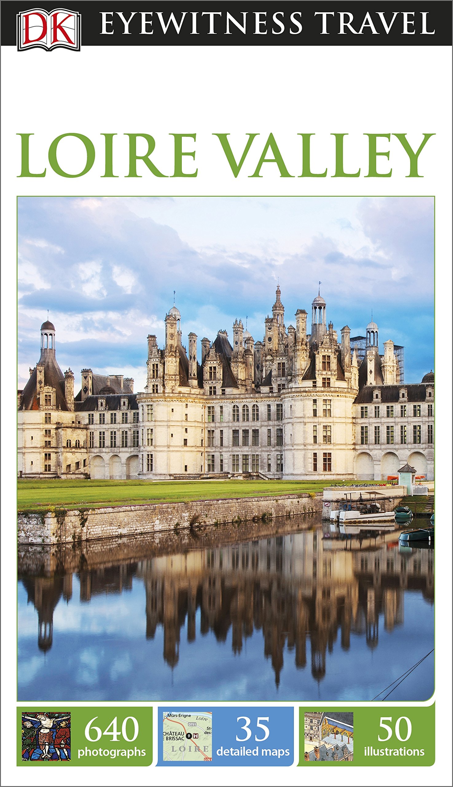 DK Eyewitness Travel Guide Loire Valley - France Travel Book with Maps & Photos | Perfect for Road Trips, Wine Tours & Castle Visits