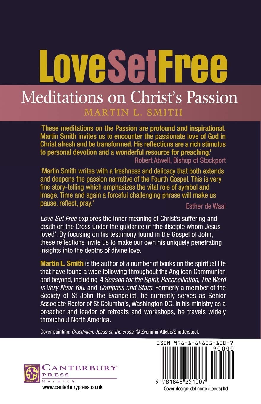 Love Set Free: Meditations on the Passion According to Saint John - Christian Devotional Book for Lent & Easter Bible Study