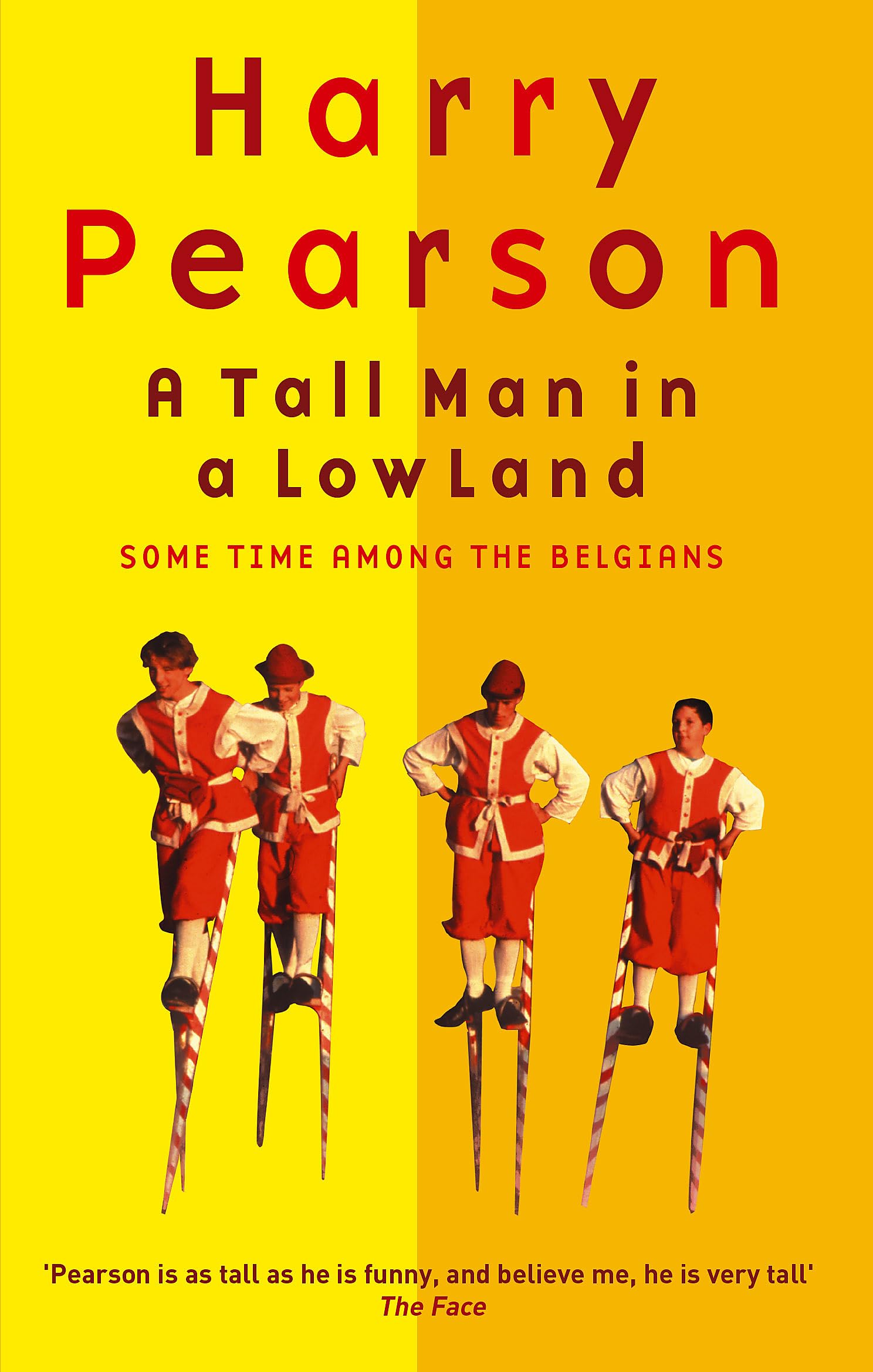 Tall Man in a Low Land: A Cultural Memoir of Living Among Belgians - Travel Stories & Expat Life in Belgium