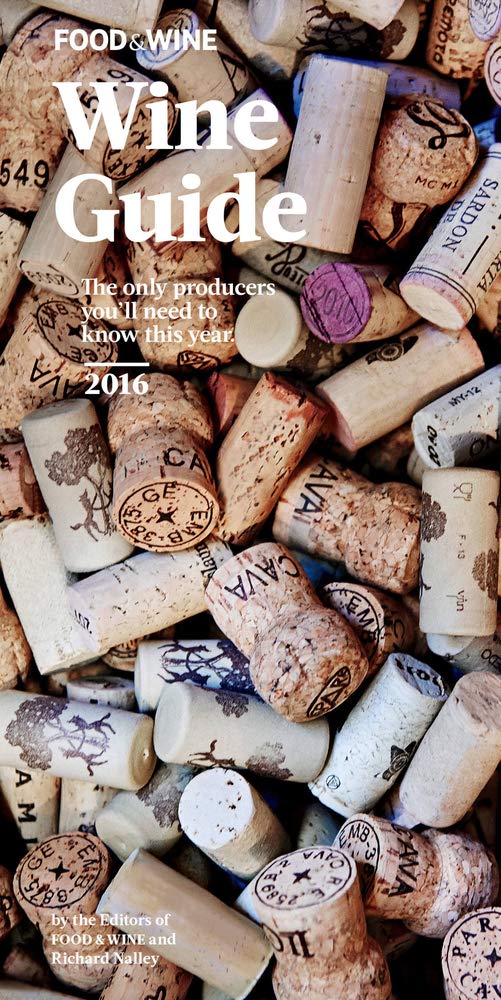 Food & Wine Wine Guide 2016 | Best Wine Pairings & Recommendations | Perfect for Gifts, Dinner Parties & Wine Tasting Events