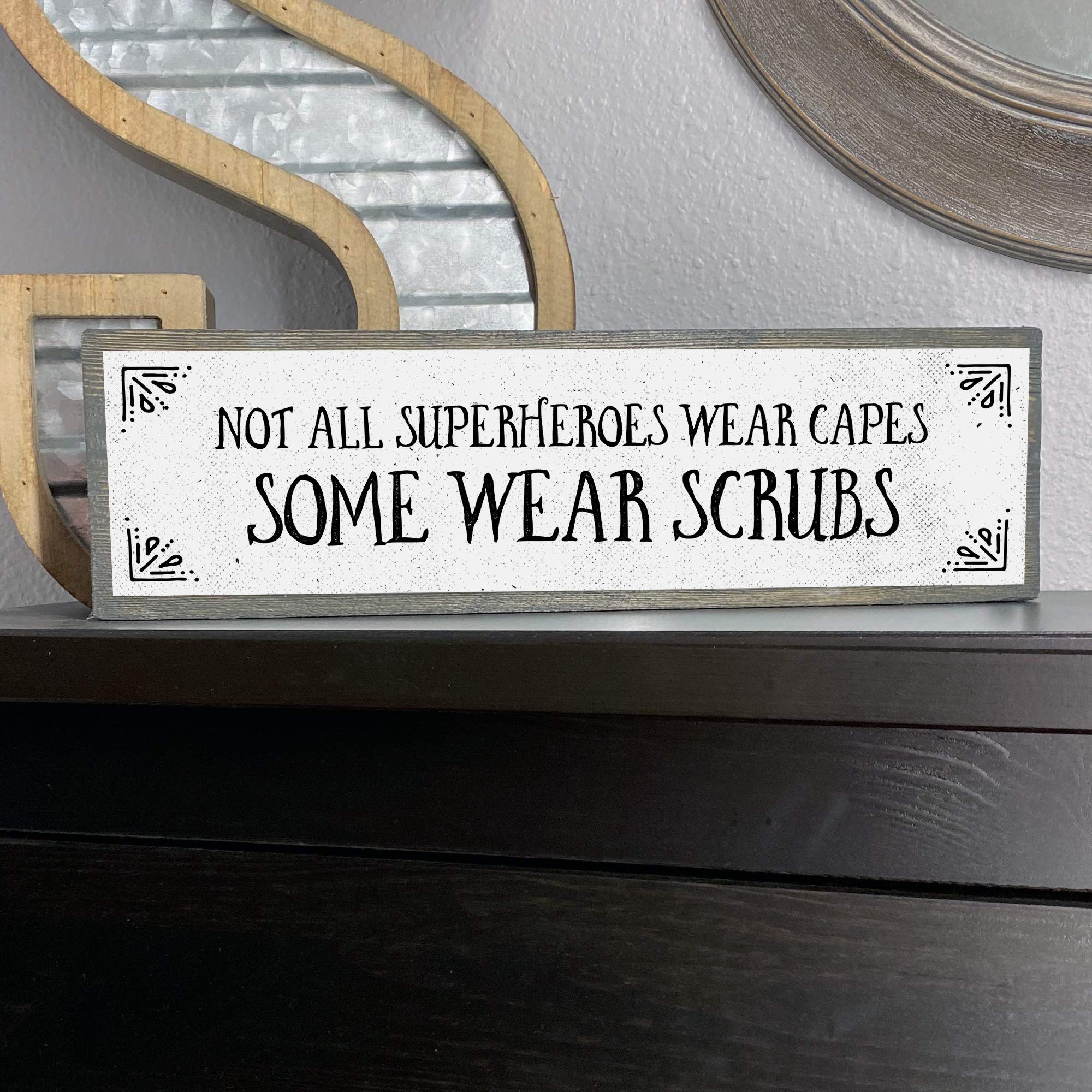 Nurse Wood Signs - Medium Wood and Metal Wall Decor, Not All Superheroes Wear Capes Some Wear Scrubs - Perfect for Hospital, Clinic, or Home Office Decor