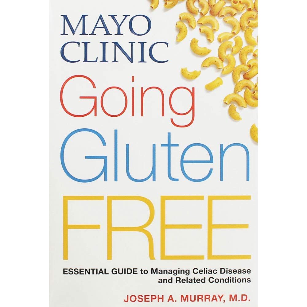 Mayo Clinic Gluten-Free Diet Guide: Essential Tips for Managing Celiac Disease & Gluten Sensitivity | Meal Planning & Healthy Living