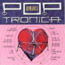 Poptronica: Romance - Best Electronic Love Songs for Relaxing, Dating & Romantic Moments | Perfect for Valentine's Day, Weddings & Chill Vibes
