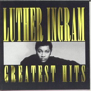 Luther Ingram - Greatest Hits [Right Stuff] CD (1996) | Classic Soul & R&B Music Collection | Perfect for Relaxation, Road Trips & Vinyl Enthusiasts