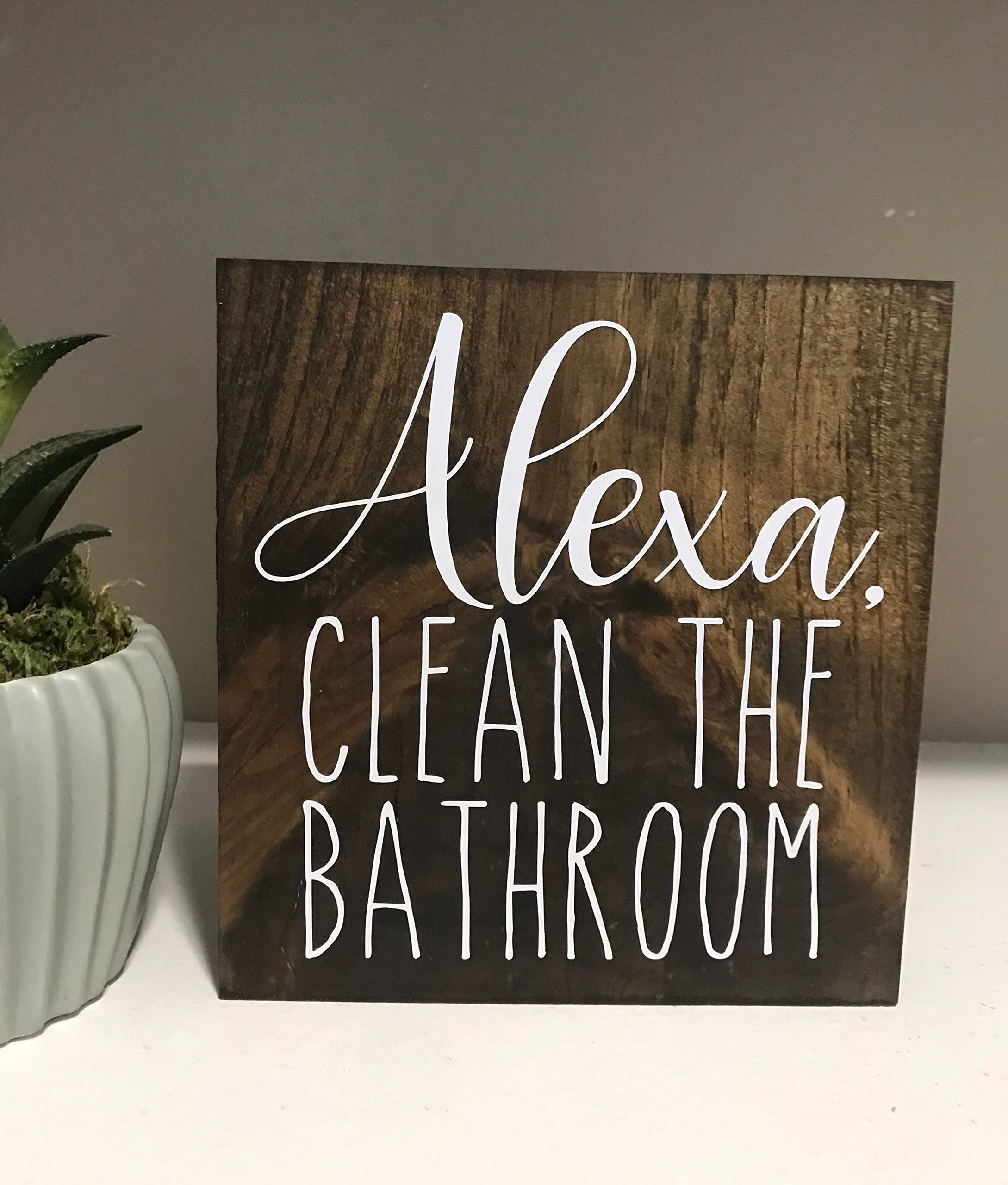 Funny Wooden Bathroom Sign - 'Alexa Clean The Bathroom' Humorous Home Decor - 8x8 Inch Rustic Wall Art - Perfect for Powder Rooms, Guest Baths & Housewarming Gifts