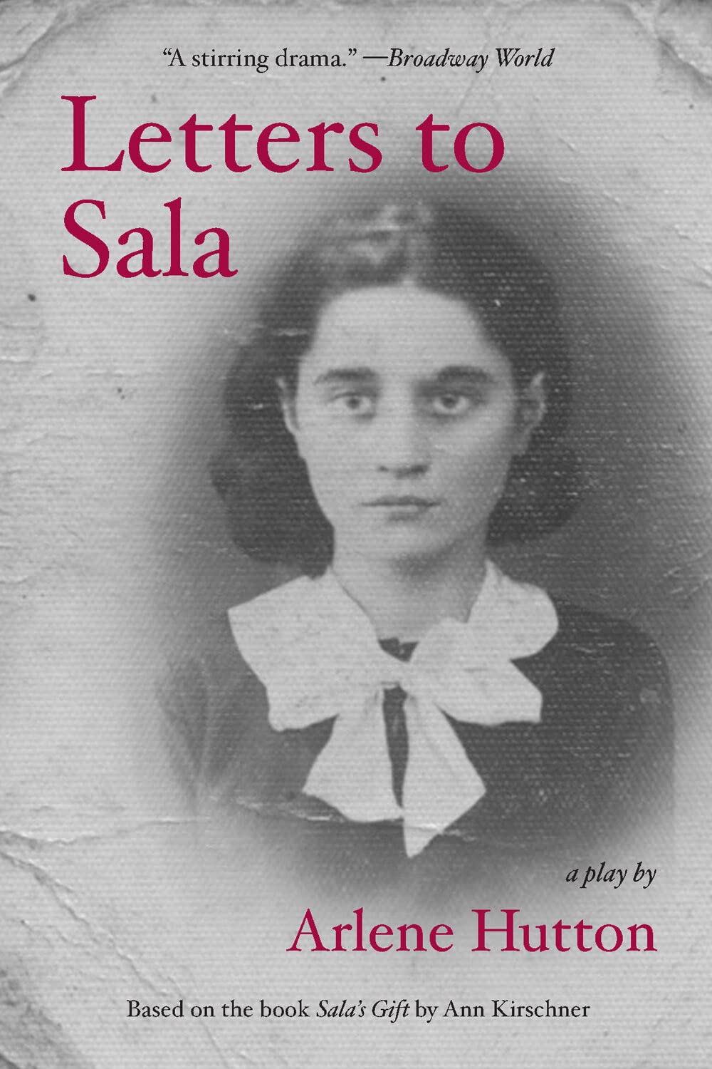 Letters to Sala: A Powerful WWII Historical Drama Play - Perfect for Theater Productions, Classroom Readings & Holocaust Education