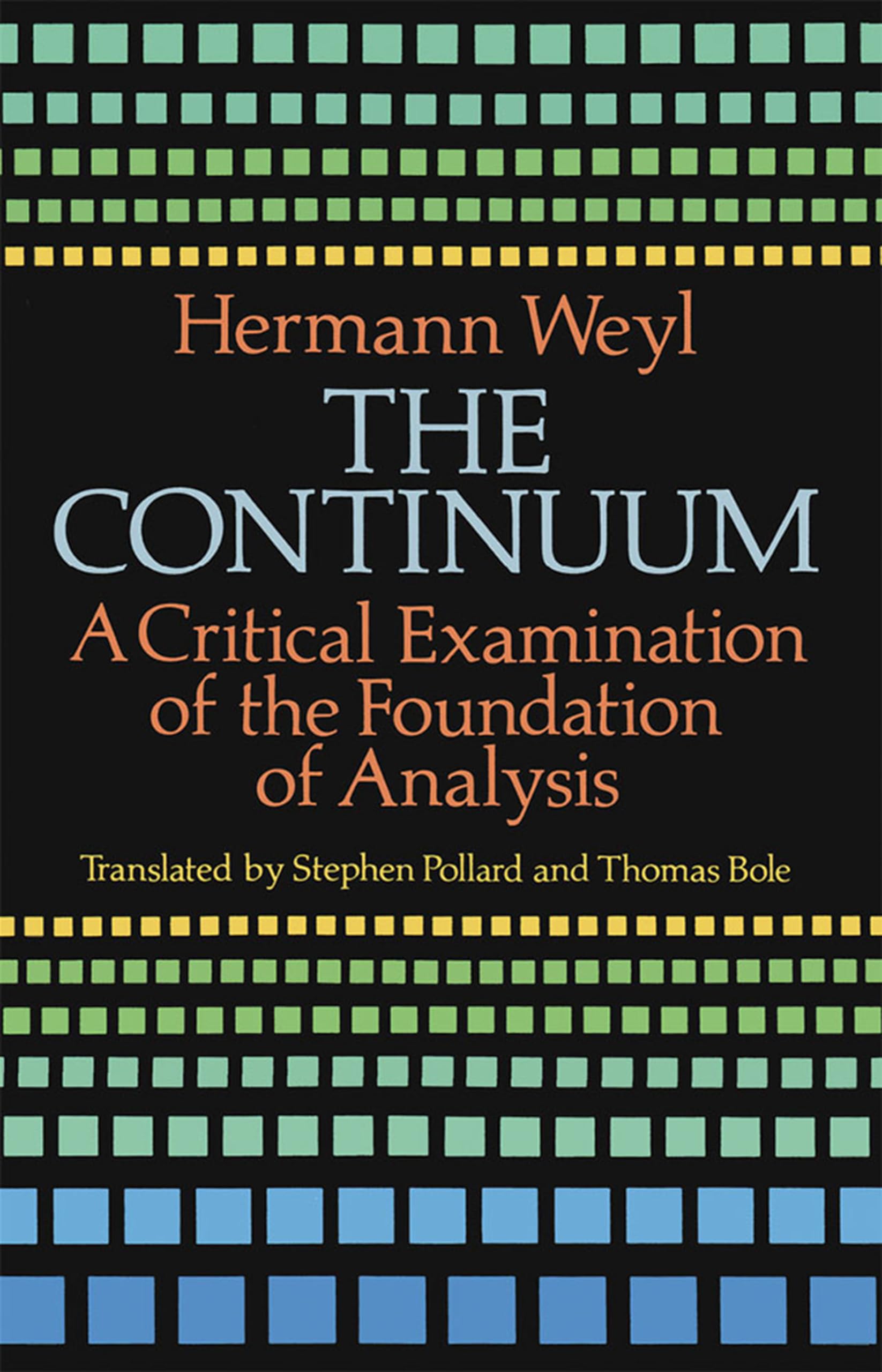 The Continuum: A Critical Examination of the Foundation of Analysis - Dover Mathematics Book | Perfect for Advanced Math Students & Researchers Studying Real Analysis