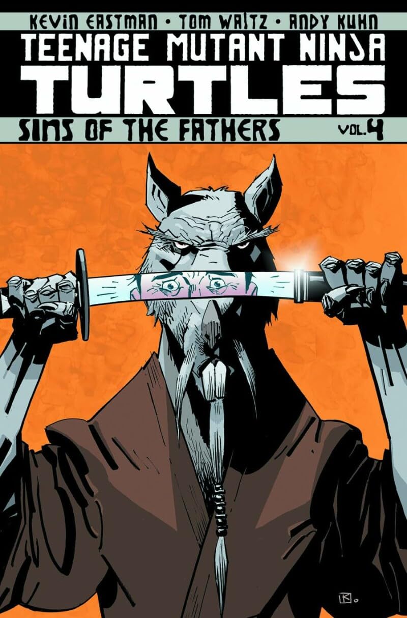 Teenage Mutant Ninja Turtles Vol. 4: Sins of the Fathers - TMNT Graphic Novel for Teens & Adults - Perfect for Comic Book Collectors and Superhero Fans