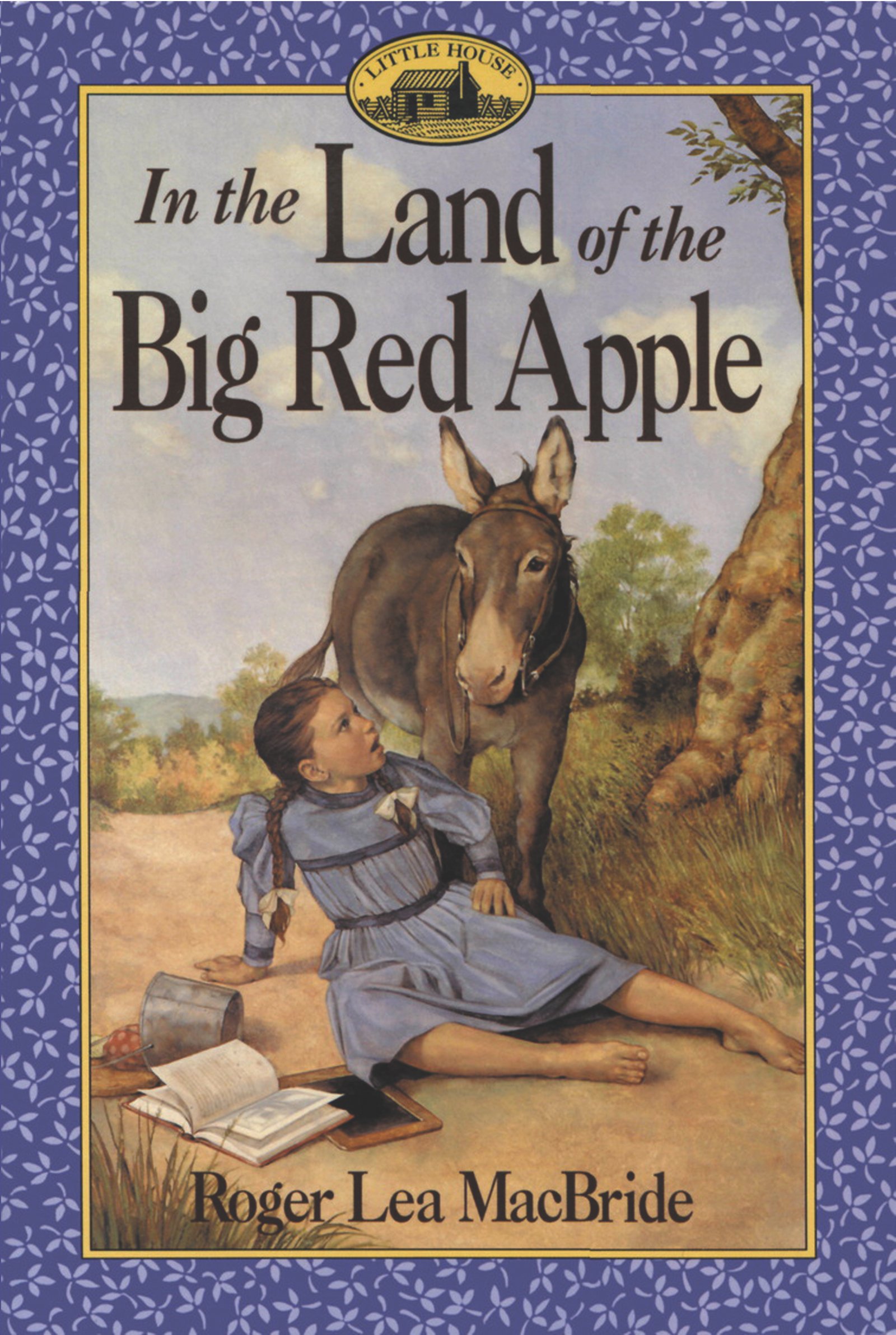 In the Land of the Big Red Apple - Little House Sequel Book | Historical Fiction Novel for Kids & Adults | Perfect for Reading Aloud & Family Storytime