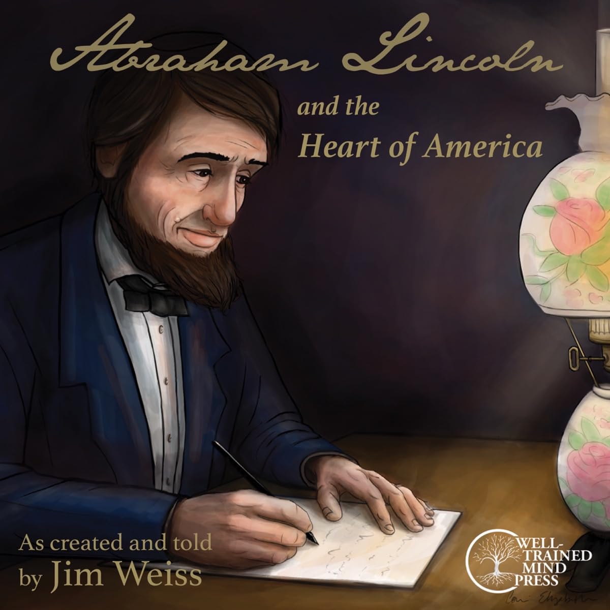Abraham Lincoln and the Heart of America - The Jim Weiss Audio Collection | Historical Audiobook for Kids & Adults | Perfect for Road Trips, Homeschooling & American History Enthusiasts