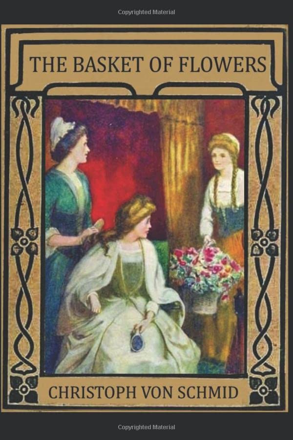 The Basket of Flowers - Illustrated Classic Storybook | Perfect for Kids' Bedtime Reading & Gift Ideas