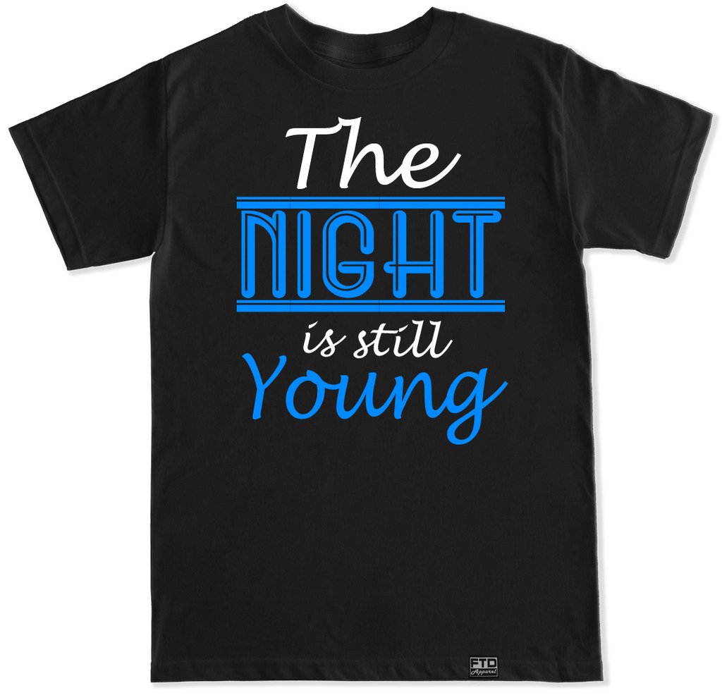 FTD Apparel Men's The Night is Still Young Graphic T-Shirt - Soft Cotton Casual Tee for Night Out, Parties & Streetwear Fashion