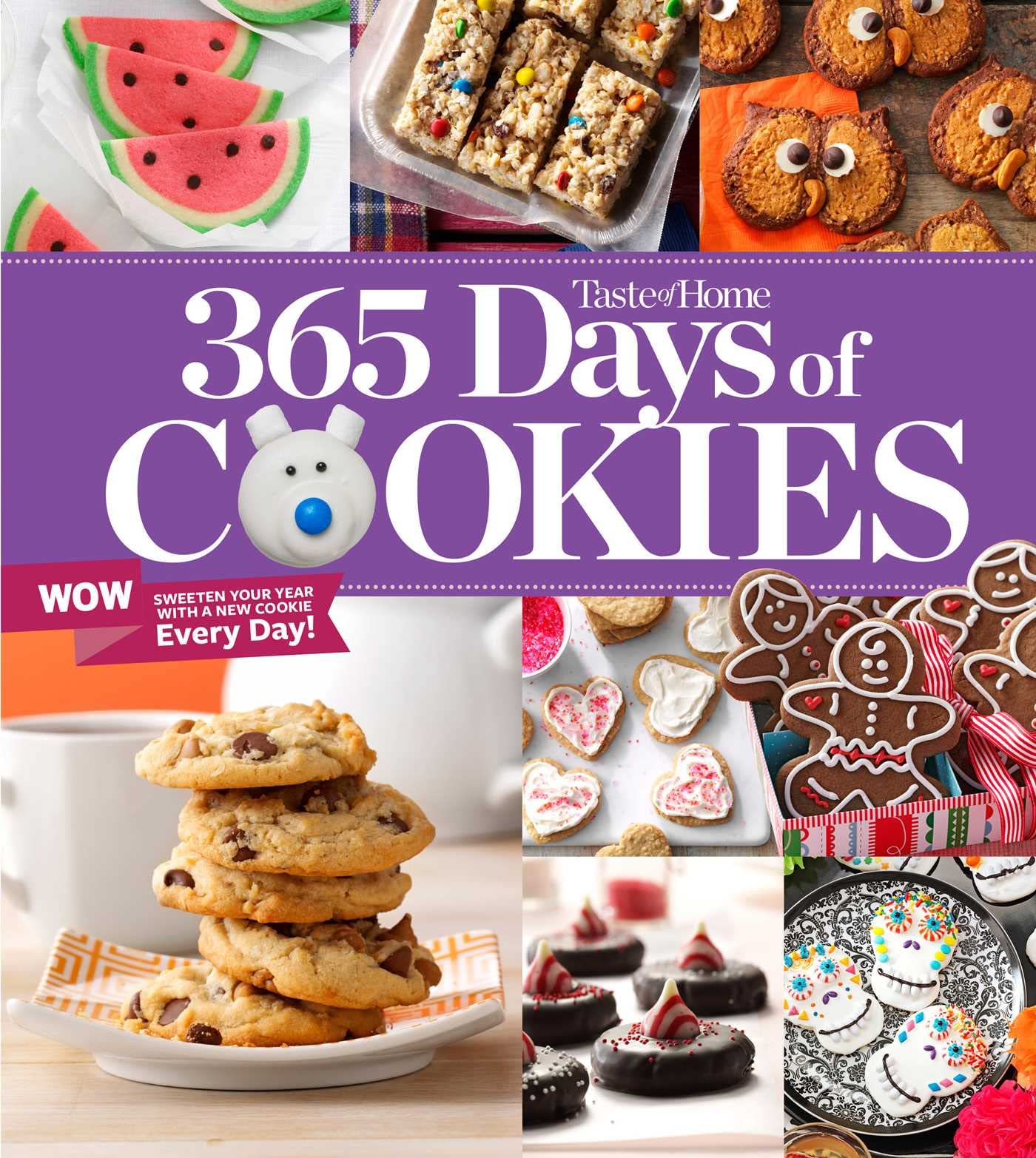 Taste of Home 365 Days of Cookies Cookbook - Best Homemade Cookie Recipes for Every Occasion | Perfect for Holidays, Parties & Family Baking