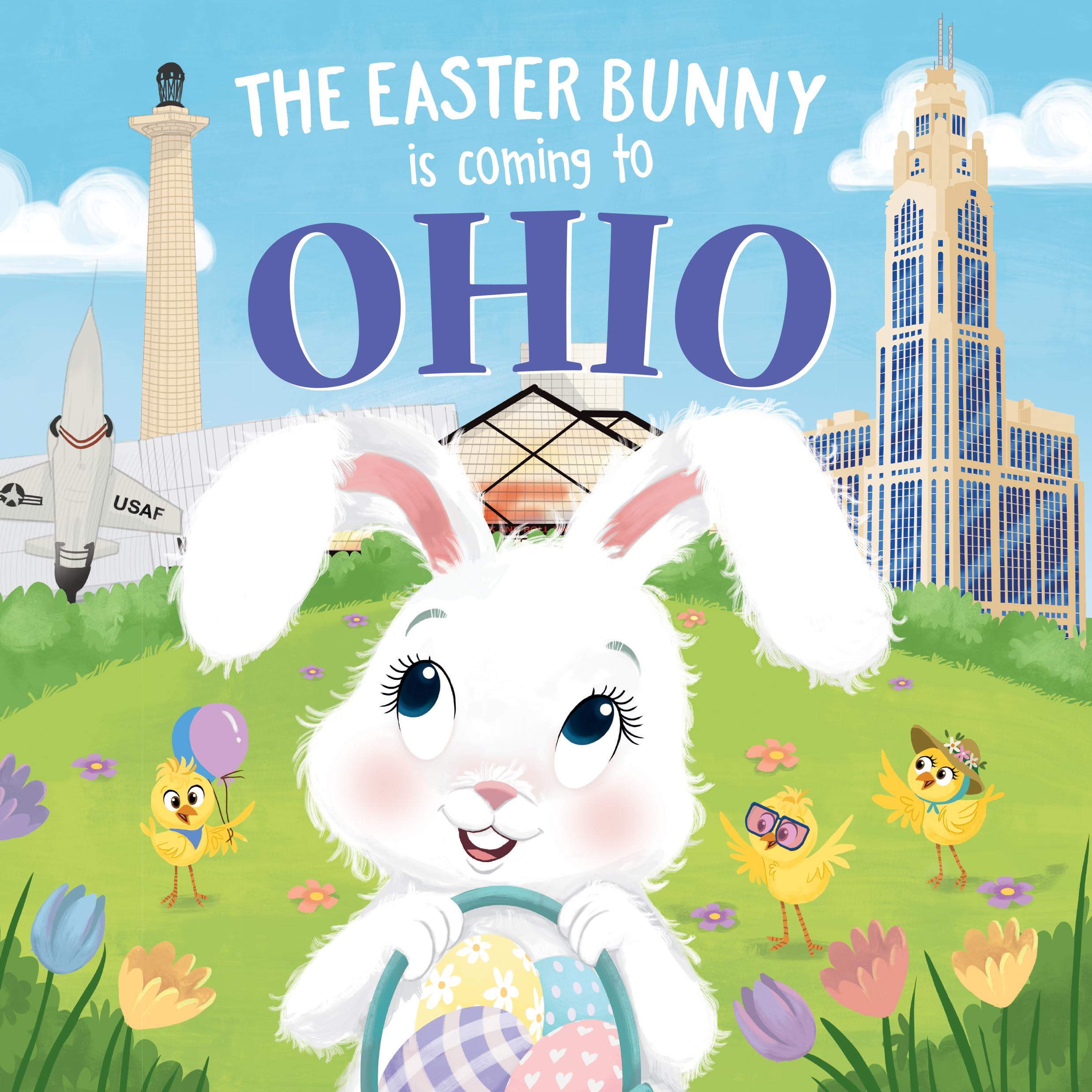 The Easter Bunny Is Coming to Ohio: A Sweet Springtime Adventure Book for Toddlers & Kids - Perfect Easter Basket Stuffers, Gifts & Read-Aloud Storytime
