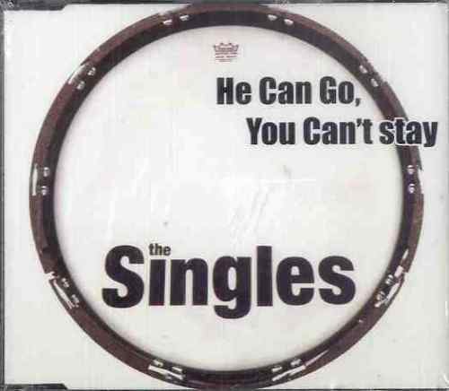 He Can Go You Can't Stay