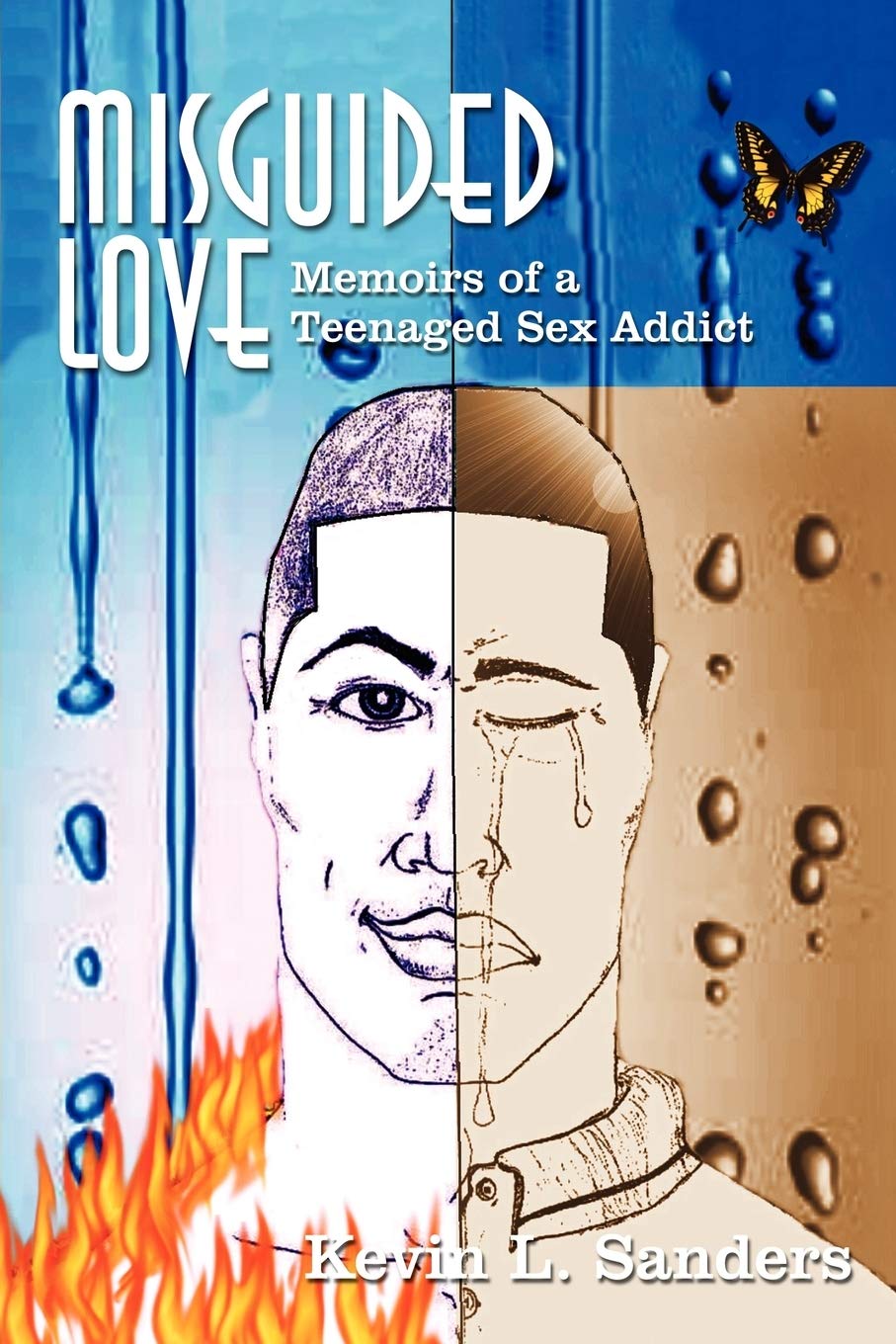 Misguided Love: Memoirs of a Teenage Sex Addict - True Story of Addiction & Recovery | Inspirational Book for Young Adults & Self-Help Readers