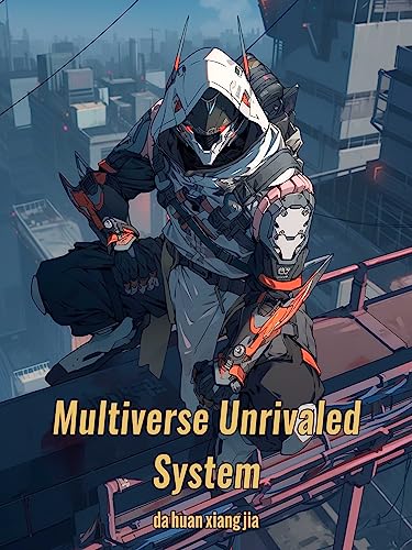 Multiverse Unrivaled System: LitRPG Action Adventure Book 8 - Epic Fantasy Novel for Gamers & Sci-Fi Fans | Perfect for Commute Reading & Book Club Discussions