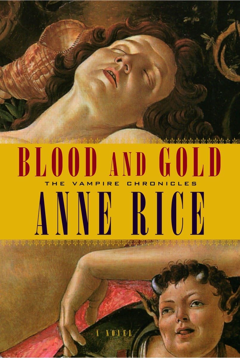 Blood and Gold (Vampire Chronicles) - Gothic Horror Novel by Anne Rice | Perfect for Vampire Fiction Fans & Dark Fantasy Readers