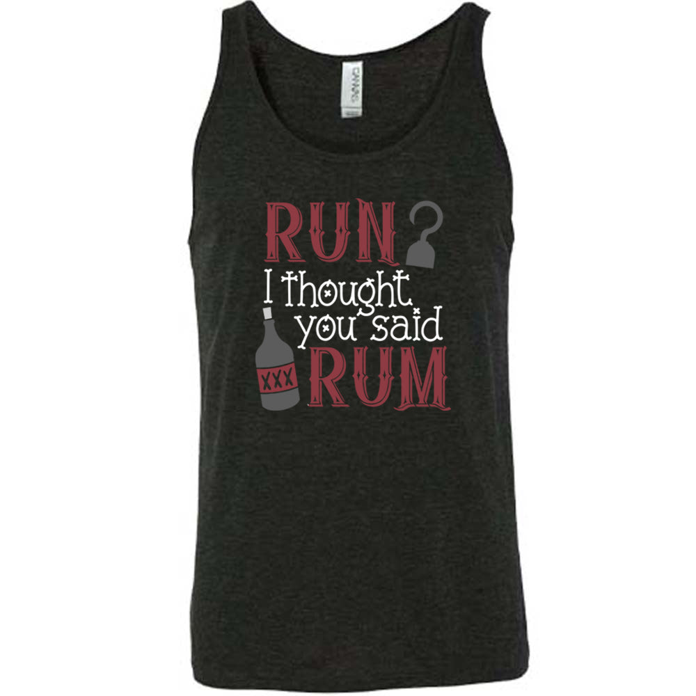 Run? I Thought You Said Rum Shirt - Funny Unisex T-Shirt for Men & Women - Perfect for Parties, Beach Outings & Casual Wear