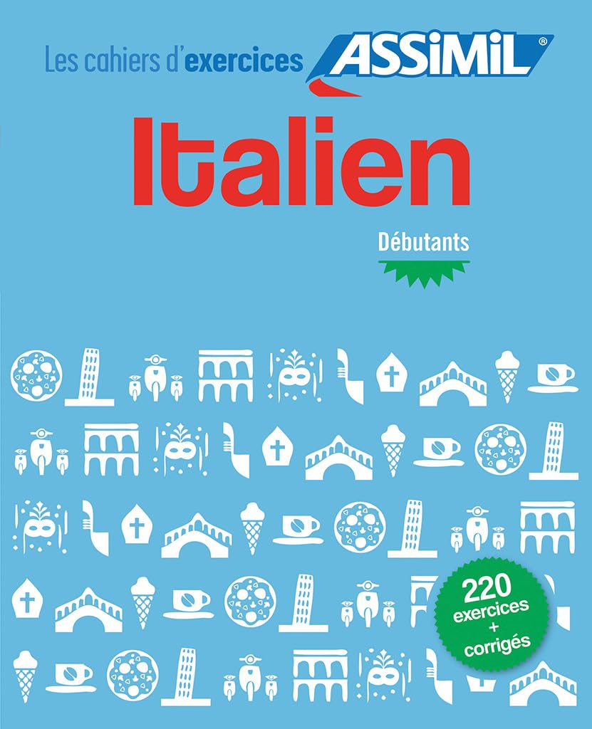 Italian Language Workbook for Beginners - Learn Italian with Exercises & Practice Activities | Perfect for Self-Study, Classroom Use & Travel Preparation