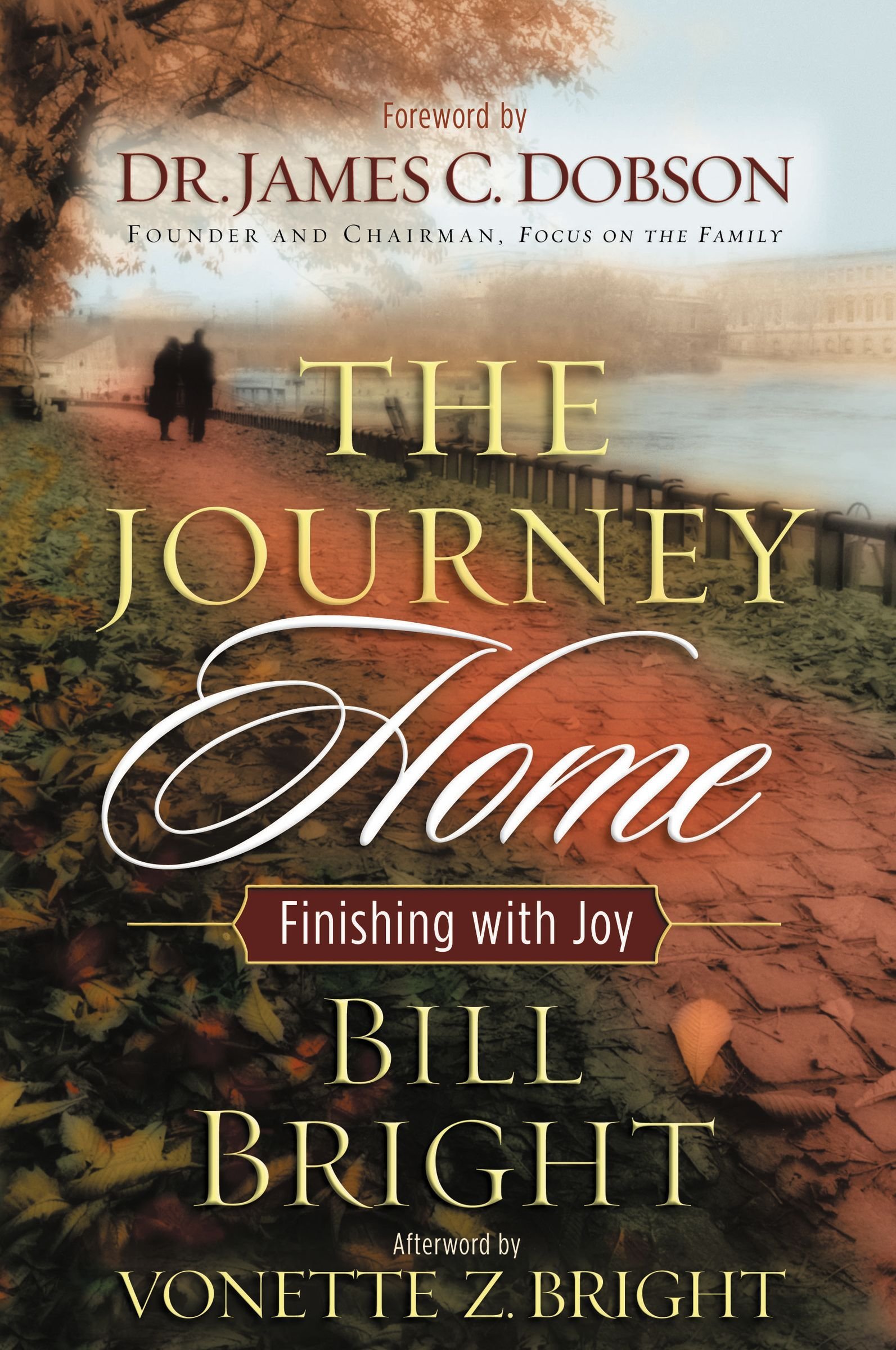The Journey Home: Finishing With Joy - Inspirational Book for Finding Happiness in Life's Final Chapter | Perfect for Seniors, Caregivers & Those Facing End-of-Life Transitions