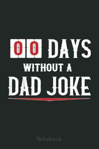 Funny Dad Jokes Notebook - Personalized Father's Day Gift for Husband, Wife & Family | Cute & Lovely Journal for Men & Women | Great for Office, Home & Travel Use