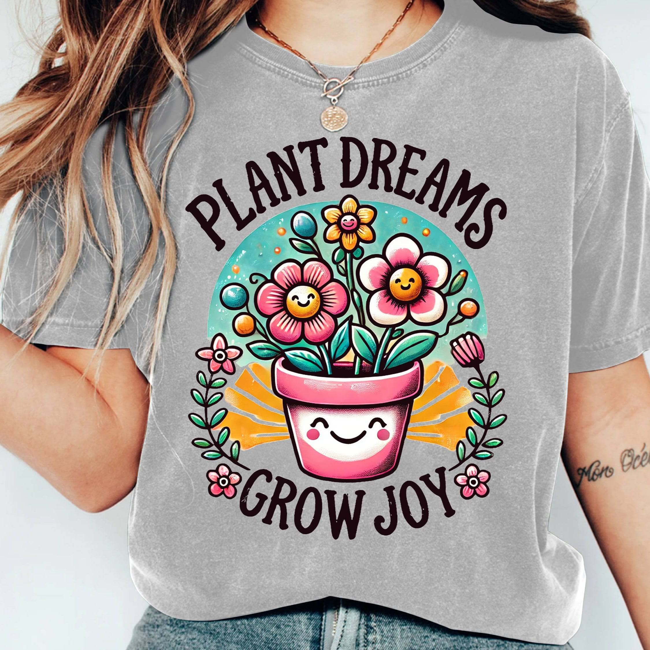 Plant Dreams Grow Joy T-Shirt - Inspirational Gardening Tee for Plant Lovers, Comfortable Cotton Shirt for Women & Men - Perfect for Gardening, Outdoor Activities & Casual Wear