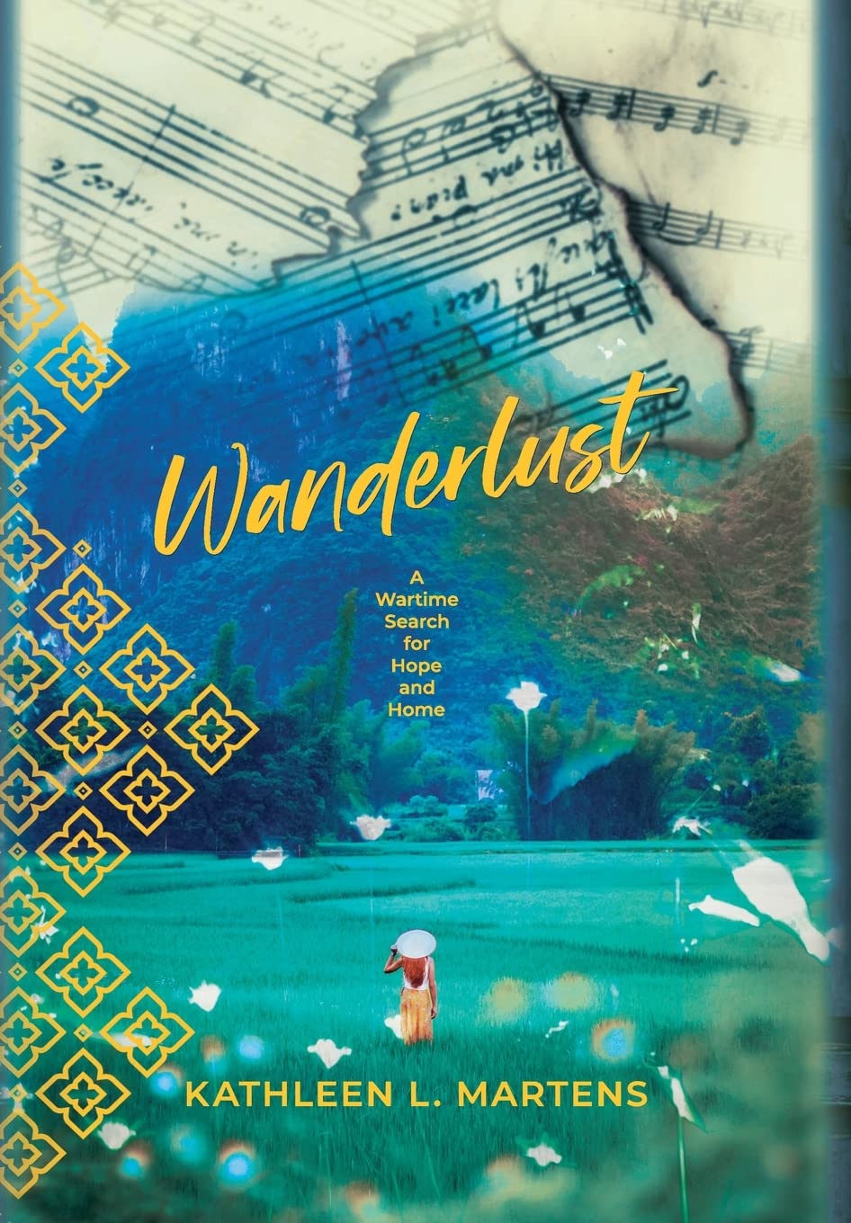 Wanderlust: A Wartime Search for Hope and Home - Inspirational Book for Travelers & History Lovers - Perfect for Reading on Journeys & Book Clubs