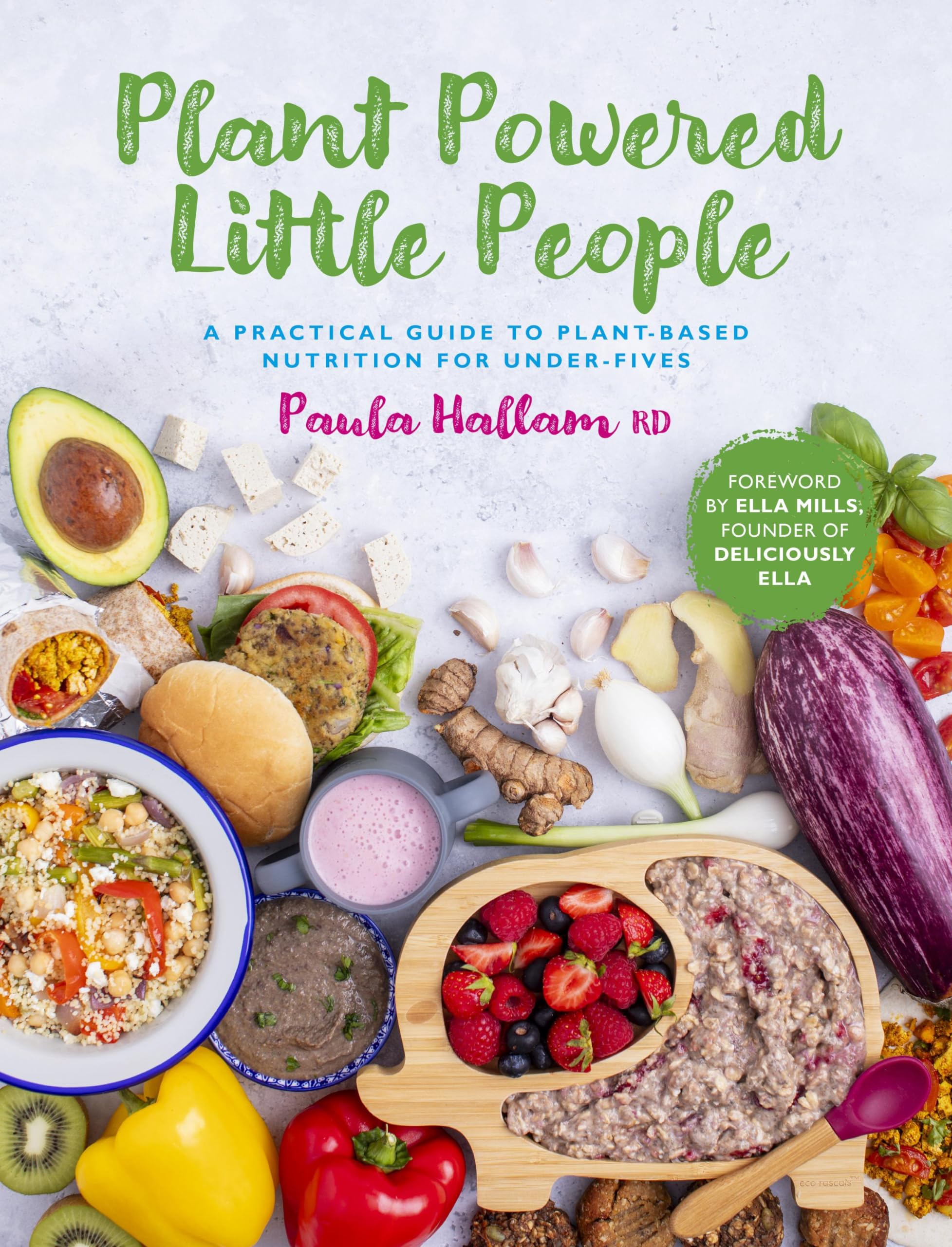 Plant-Based Nutrition for Toddlers: A Practical Guide to Healthy Eating for Kids Under 5 | Perfect for Busy Parents & Daycare Meals