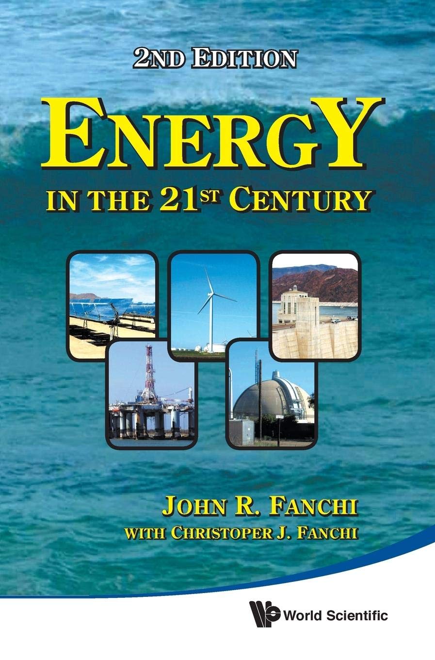 Energy in the 21st Century (2nd Edition) - Comprehensive Guide to Modern Power Solutions for Home, Business & Sustainable Living