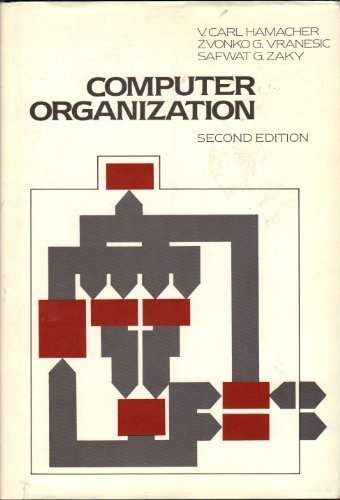 Computer Organization 2nd Edition by Hamacher & V. Carl (1984) - McGraw-Hill Series in Computer Architecture - Essential for Computer Science Students and Professionals