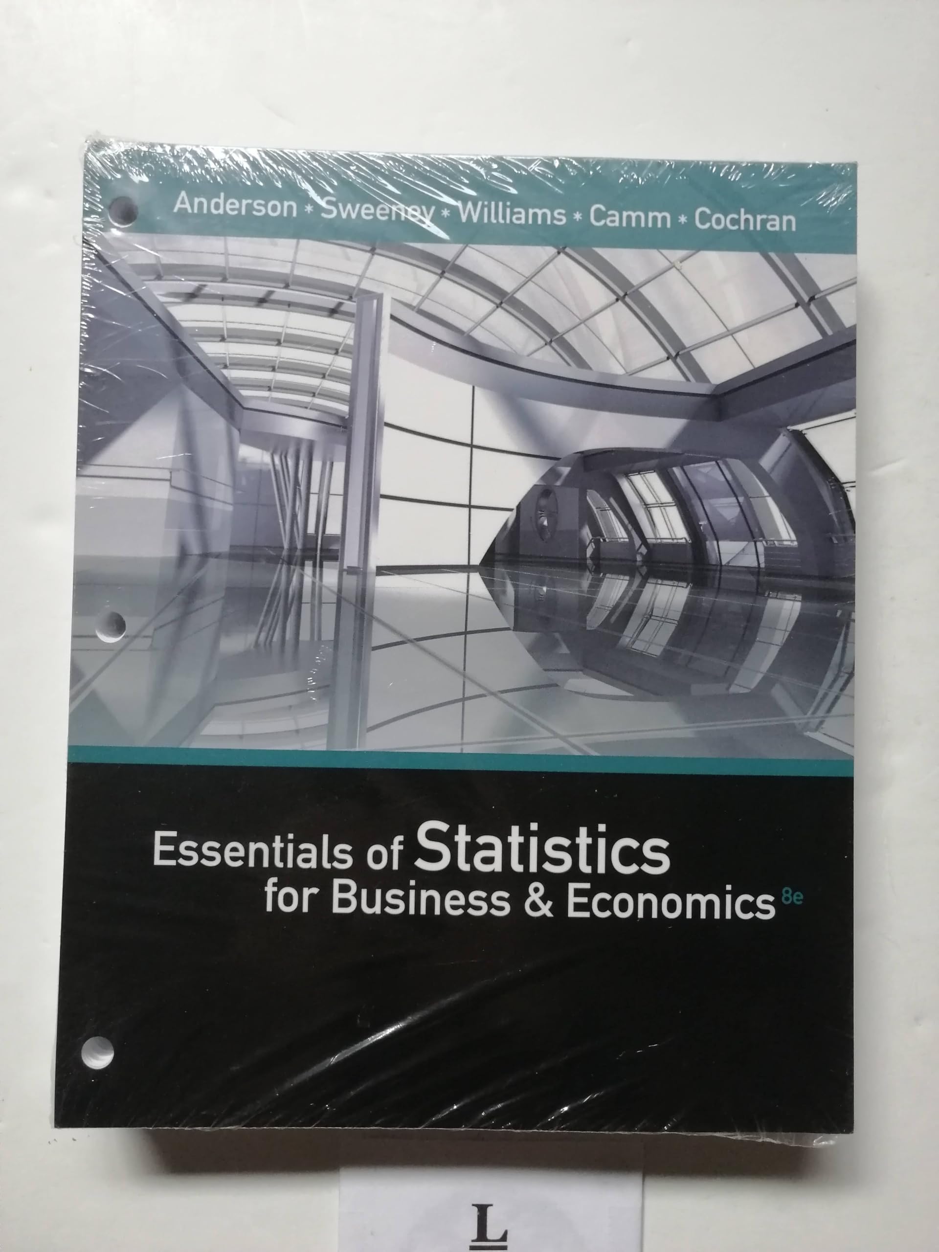 Essentials of Statistics for Business and Economics - Loose-Leaf Textbook | Business Analytics & Data Analysis Guide for Students & Professionals | Perfect for MBA Courses & Corporate Training
