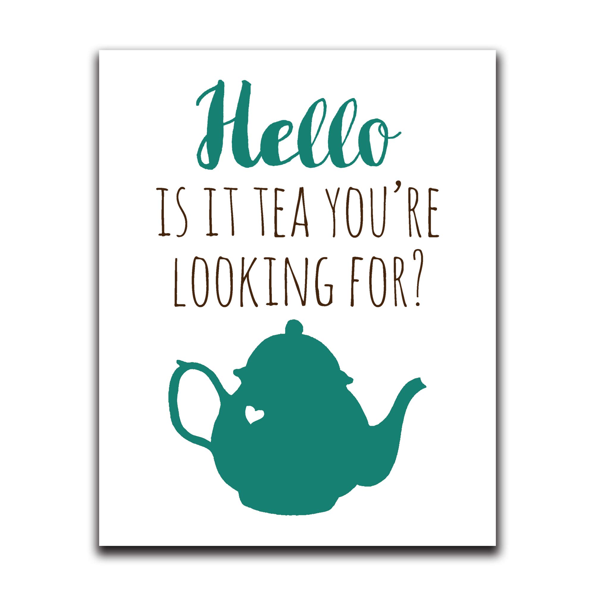 Funny Wall Decor with Sayings - 'Hello Is It Tea You're Looking For' - 8x10 Inch Humorous Wall Art for Bedroom, Bathroom, Kitchen, Office, Living Room, Apartment & Dorm - Perfect for Tea Lovers & Home Decor Gifts