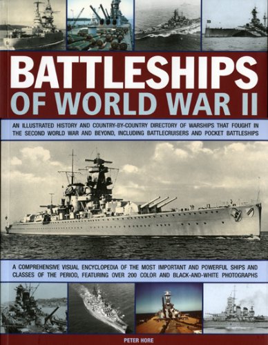Battleships of World War II: Illustrated History & Warship Directory - Battlecruisers, Pocket Battleships, USS New Jersey, USS Iowa, Bismarck, Yamato, Richelieu | Military History Book for WWII Enthusiasts & Naval Warfare Collectors